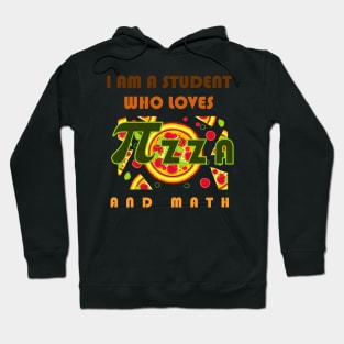 I am a student who loves pizza and math Hoodie